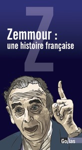 Image de ZEMMOUR, UNE HISTOIRE FRANçAIS