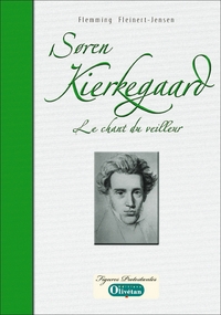 Picture of Søren Kierkegaard, le chant du veilleur