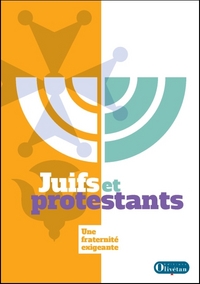 Picture of Juifs et protestants Une fraternité exigeante