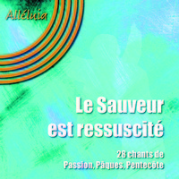 Picture of Le Sauveur est ressuscité - 28 chants de la Passion, Pâques et Pentecôte