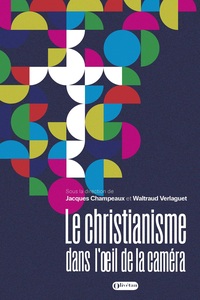 Image de Le christianisme dans l'œil de la caméra