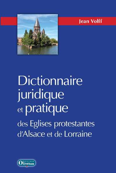 Picture of Dictionnaire juridique et pratique des Eglises protestantes d'Alsace-Lorraine