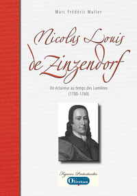 Picture of Nicolas Louis de Zinzendorf - Un éclaireur au temps des Lumières (1700-1760)
