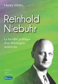 Picture of Reinhold Niebuhr La lucidité politique d'un théologien américain