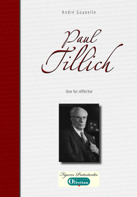 Picture of Paul Tillich, une foi réfléchie