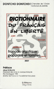 Image de Dictionnaire du français en liberté - français argotique, populaire et familier