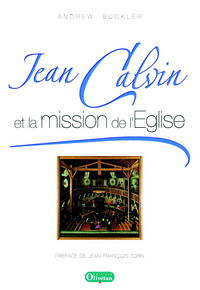 Picture of Jean Calvin et la mission de l’Église
