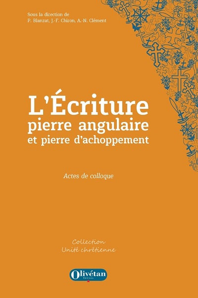 Picture of L'Ecriture, pierre angulaire et pierre d'achoppement