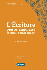 Picture of L'Ecriture, pierre angulaire et pierre d'achoppement