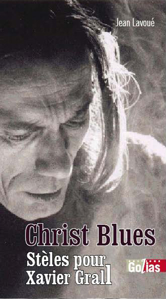 Image de CHRIST BLUES  STèLES POUR XAV