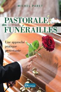 Picture of Pastorale des funérailles Une approche pratique protestante