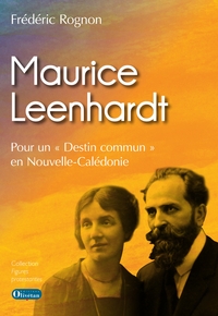 Picture of Maurice Leenhardt Pour un "Destin commun" en Nouvelle-Calédonie