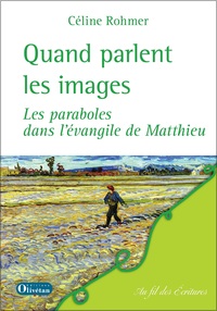 Picture of Quand parlent les images - Les paraboles dans l'évangile de Matthieu