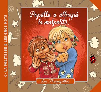 Image de Popette a attrapé la malpolite