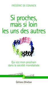 Picture of Si proches mais si loin les uns des autres