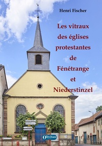 Image de Les vitraux des églises protestantes de Niederstinzel et Fénétrange