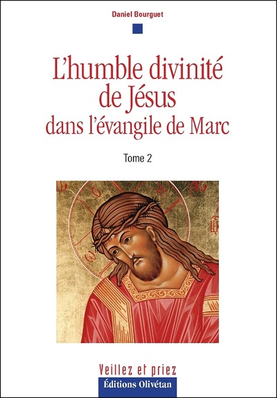 Image de L'humble divinité de Jésus dans l'évangile de Marc Tome 2