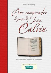 Picture of Pour comprendre la pensée de Calvin. Introduction à la théologie du Réformateur