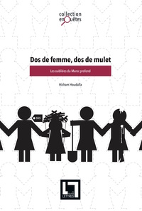 Image de Dos de femme, dos de mulet: les oubliées du Maroc profond