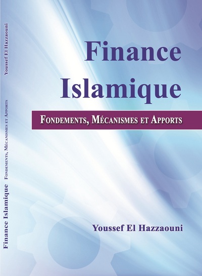 Picture of Finance Islamique : Fondements, Mécanismes et Apports