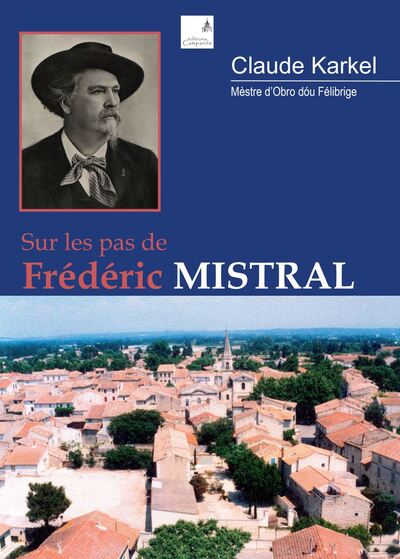 Picture of Sur les pas de Frédéric Mistral