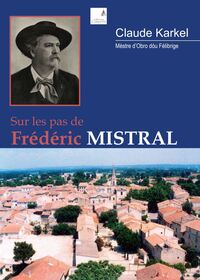 Picture of Sur les pas de Frédéric Mistral