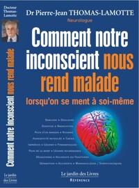 Picture of Comment notre inconscient nous rend malade