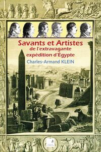 Picture of Savants et Artistes de l'extravagante expédition d'Egypte