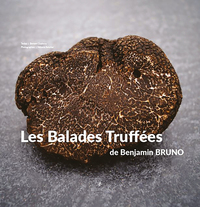 Image de Les balades truffées de Benjamin Bruno