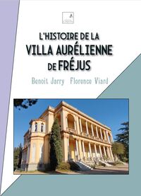 Image de L'histoire de la Villa Aurélienne de Fréjus