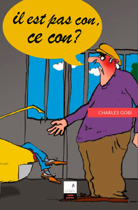 Image de Il est pas con, ce con ?