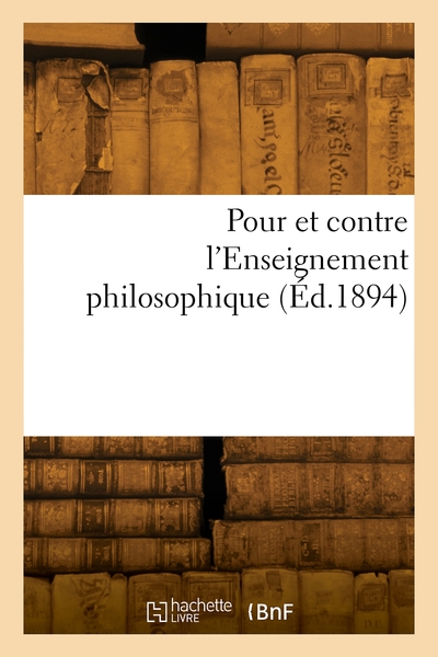Picture of Pour et contre l'Enseignement philosophique