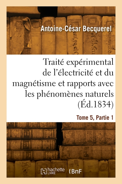 Picture of Traité expérimental de l'électricité et du magnétisme. Tome 5, Partie 1