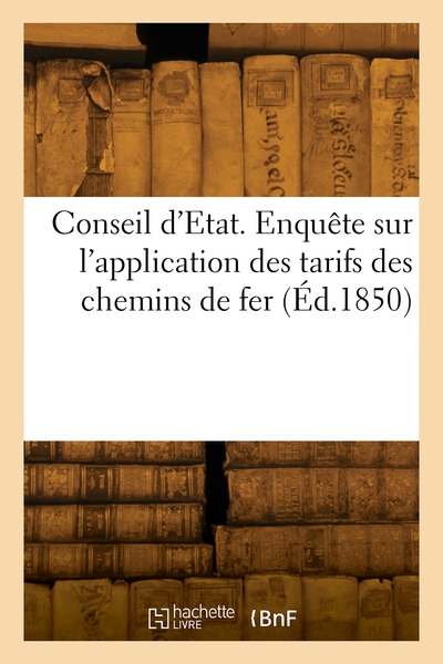 Image de Conseil d'Etat. Enquête sur l'application des tarifs des chemins de fer