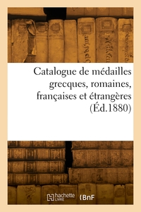 Picture of Catalogue de médailles grecques, romaines, françaises et étrangères