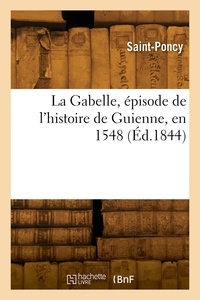 Image de La Gabelle, épisode de l'histoire de Guienne, en 1548