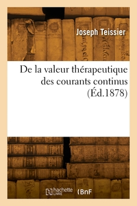 Picture of De la valeur thérapeutique des courants continus