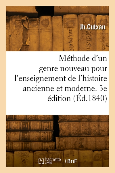 Picture of Méthode d'un genre nouveau pour l'enseignement de l'histoire ancienne et moderne en général