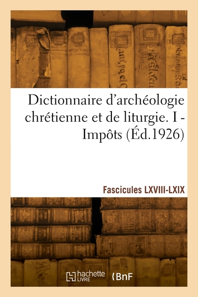 Picture of Dictionnaire d'archéologie chrétienne et de liturgie. Fascicules LXVIII-LXIX