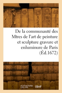 Picture of Statuts, ordonnances et réglemens de la communauté des Maitres de l'art de peinture