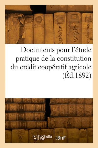 Picture of Documents pour l'étude pratique de la constitution du crédit coopératif agricole