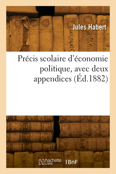 Image de Précis scolaire d'économie politique, avec deux appendices