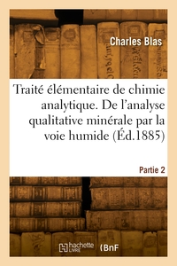 Image de Traité élémentaire de chimie analytique. Partie 2