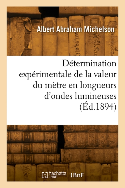 Picture of Détermination expérimentale de la valeur du mètre en longueurs d'ondes lumineuses
