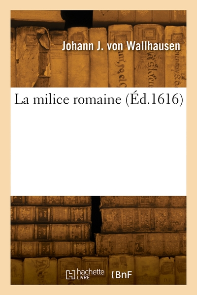 Picture of La milice romaine