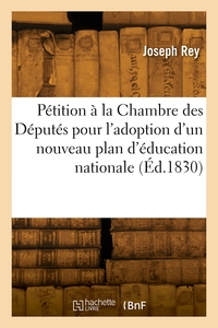 Image de Pétition à la Chambre des Députés pour l'adoption d'un nouveau plan d'éducation nationale