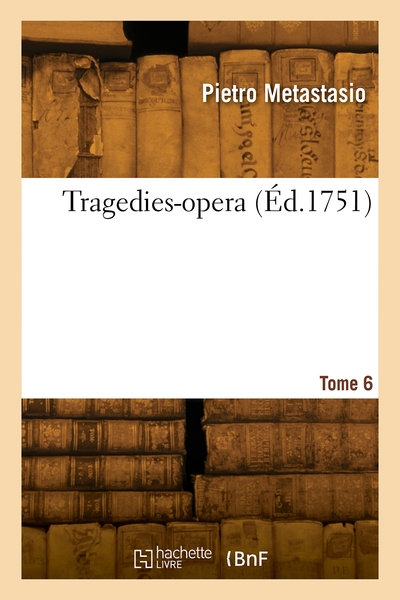 Picture of Tragedies-opera. Tome 6