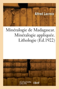 Image de Minéralogie de Madagascar. Minéralogie appliquée. Lithologie
