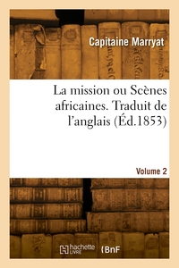 Picture of La mission ou Scènes africaines. Volume 2