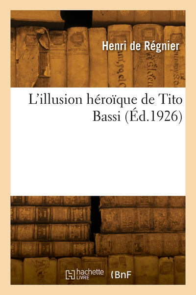 Picture of L'illusion héroïque de Tito Bassi